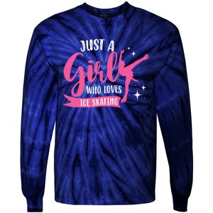 Just A Girl Who Loves Ice Skating Tie-Dye Long Sleeve Shirt