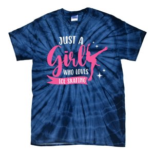 Just A Girl Who Loves Ice Skating Tie-Dye T-Shirt