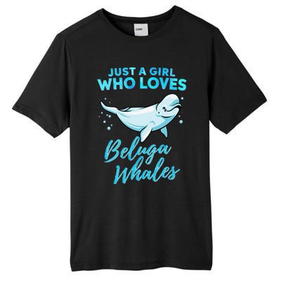 Just A Girl Who Loves Beluga Whales Cute Whale Tall Fusion ChromaSoft Performance T-Shirt