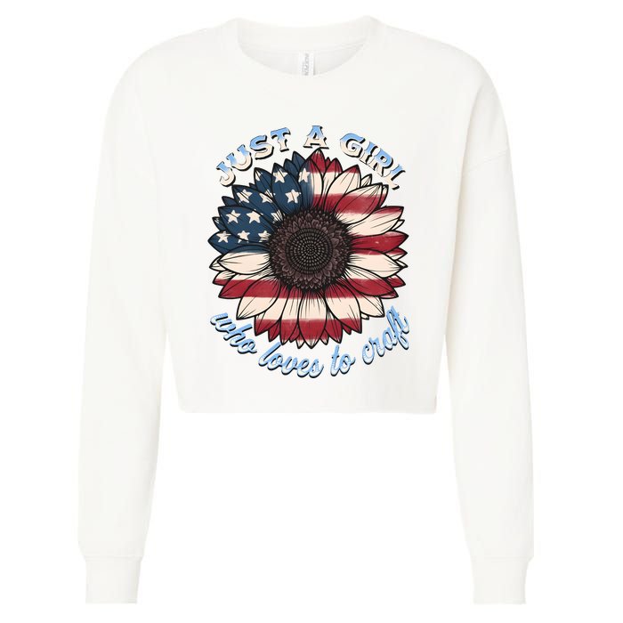 Just A Girl Who Love Craft America Flag Cropped Pullover Crew