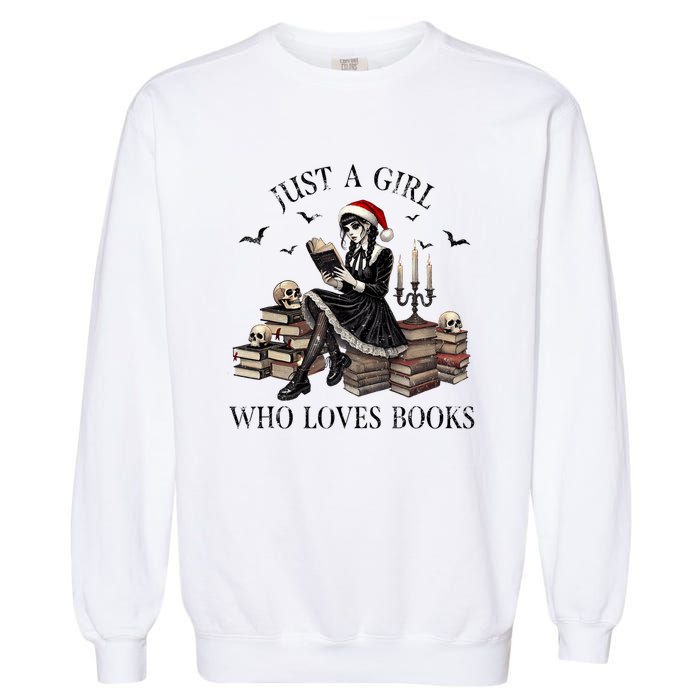 Just A Girl Who Loves Books Halloween Skeleton Christmas Garment-Dyed Sweatshirt