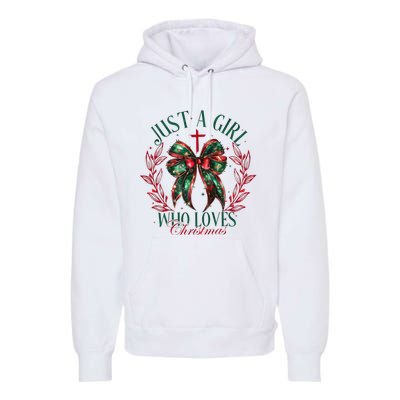 Just A Girl Who Loves Chrsitmas Coquette Bow Premium Hoodie