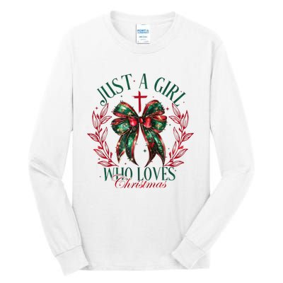 Just A Girl Who Loves Chrsitmas Coquette Bow Tall Long Sleeve T-Shirt