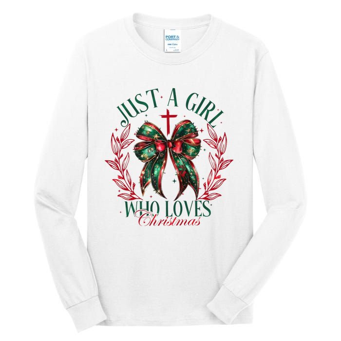 Just A Girl Who Loves Chrsitmas Coquette Bow Tall Long Sleeve T-Shirt