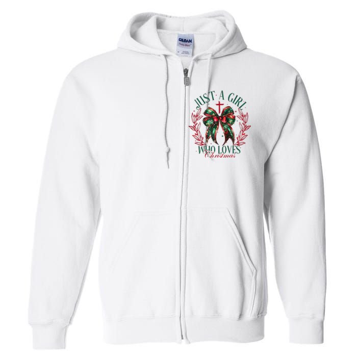 Just A Girl Who Loves Chrsitmas Coquette Bow Full Zip Hoodie