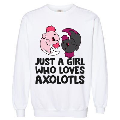 Just A Girl Who Loves Axolotls Pink And Dark Axolotl Garment-Dyed Sweatshirt