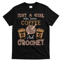 Just A Girl Who Loves Crochet And Coffee Crochet Knitting T-Shirt