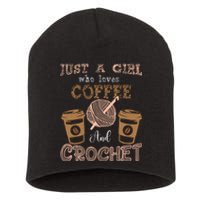 Just A Girl Who Loves Crochet And Coffee Crochet Knitting Short Acrylic Beanie