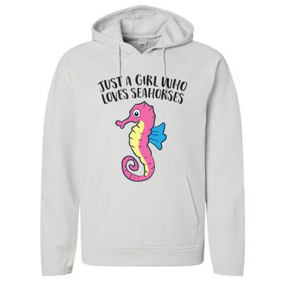 Just A Girl Who Loves Seahorses Funny Seahorse Lover Girl Gift Performance Fleece Hoodie