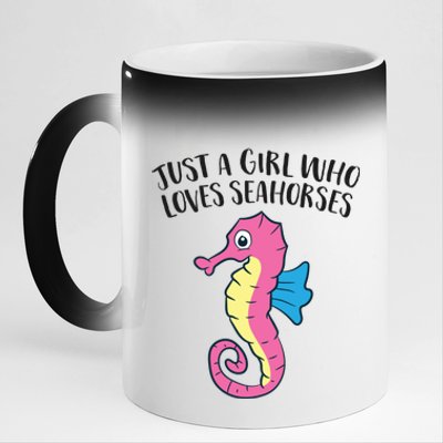 Just A Girl Who Loves Seahorses Funny Seahorse Lover Girl Gift 11oz Black Color Changing Mug