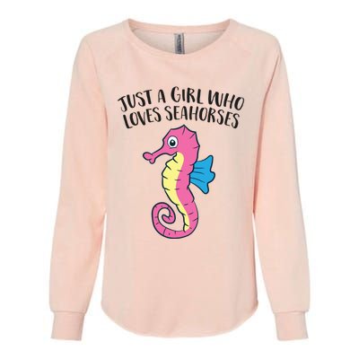 Just A Girl Who Loves Seahorses Funny Seahorse Lover Girl Gift Womens California Wash Sweatshirt