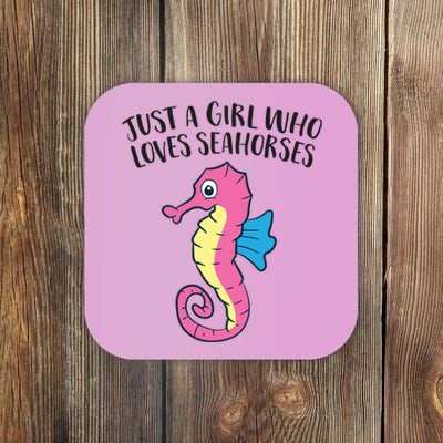 Just A Girl Who Loves Seahorses Funny Seahorse Lover Girl Gift Coaster