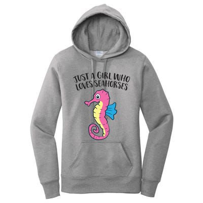 Just A Girl Who Loves Seahorses Funny Seahorse Lover Girl Gift Women's Pullover Hoodie