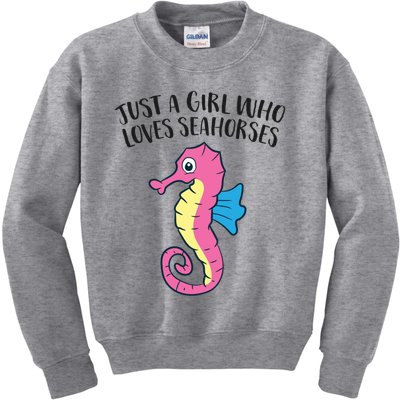 Just A Girl Who Loves Seahorses Funny Seahorse Lover Girl Gift Kids Sweatshirt