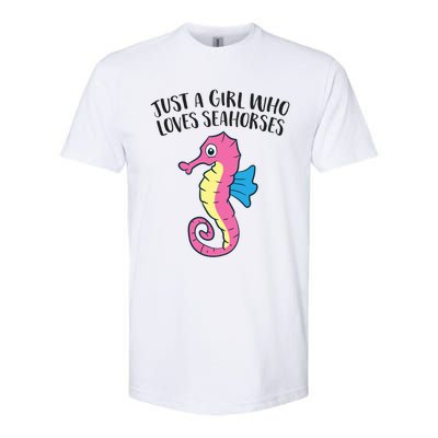 Just A Girl Who Loves Seahorses Funny Seahorse Lover Girl Gift Softstyle CVC T-Shirt