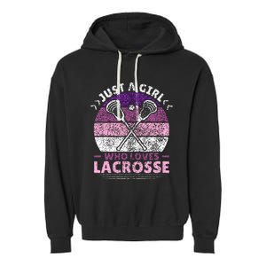 Just A Girl Who Loves Lacrosse Player Lax Lovers Lacrosse Garment-Dyed Fleece Hoodie