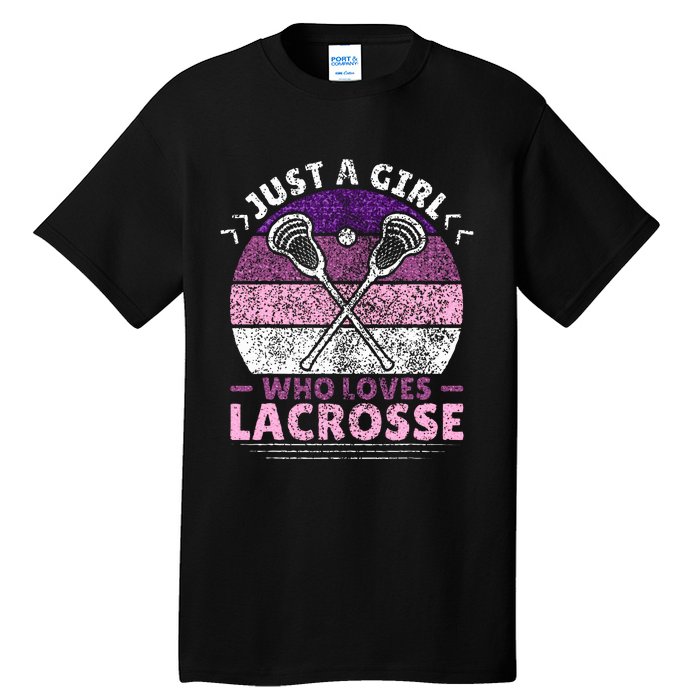 Just A Girl Who Loves Lacrosse Player Lax Lovers Lacrosse Tall T-Shirt