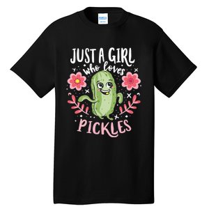 Just A Girl Who Loves Pickles Tall T-Shirt