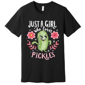 Just A Girl Who Loves Pickles Premium T-Shirt