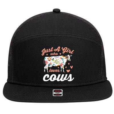 Just A Girl Who Loves Cows Gift 7 Panel Mesh Trucker Snapback Hat