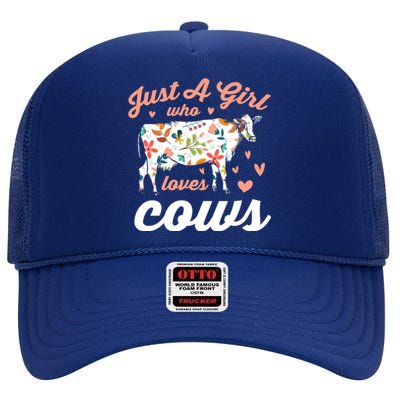 Just A Girl Who Loves Cows Gift High Crown Mesh Back Trucker Hat