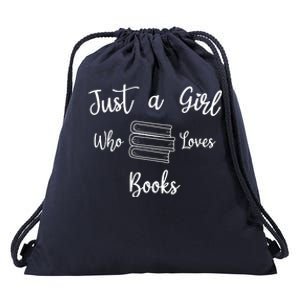 Just A Girl Who Loves Books Drawstring Bag