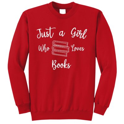 Just A Girl Who Loves Books Sweatshirt