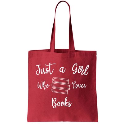 Just A Girl Who Loves Books Tote Bag