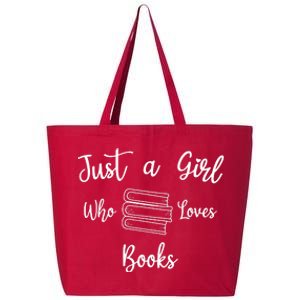 Just A Girl Who Loves Books 25L Jumbo Tote