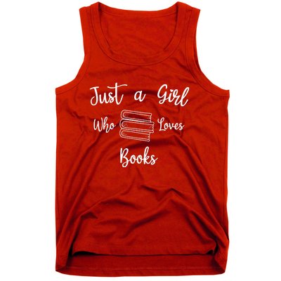 Just A Girl Who Loves Books Tank Top