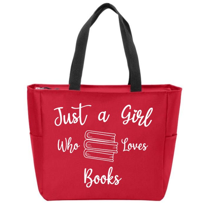 Just A Girl Who Loves Books Zip Tote Bag