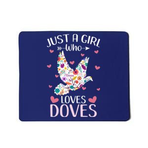 Just A Girl Who Loves Doves Cute Dove Lover Girl Mousepad