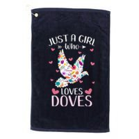 Just A Girl Who Loves Doves Cute Dove Lover Girl Platinum Collection Golf Towel