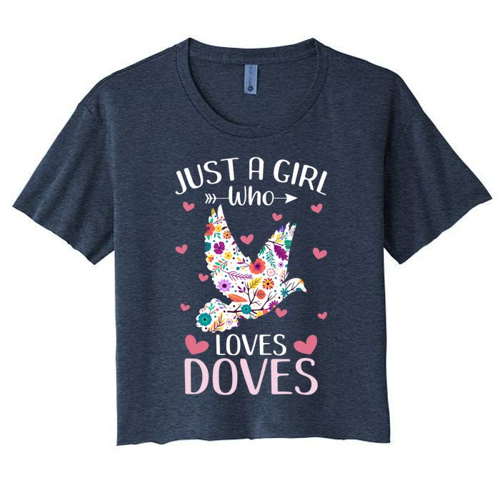 Just A Girl Who Loves Doves Cute Dove Lover Girl Women's Crop Top Tee