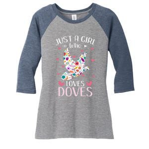 Just A Girl Who Loves Doves Cute Dove Lover Girl Women's Tri-Blend 3/4-Sleeve Raglan Shirt