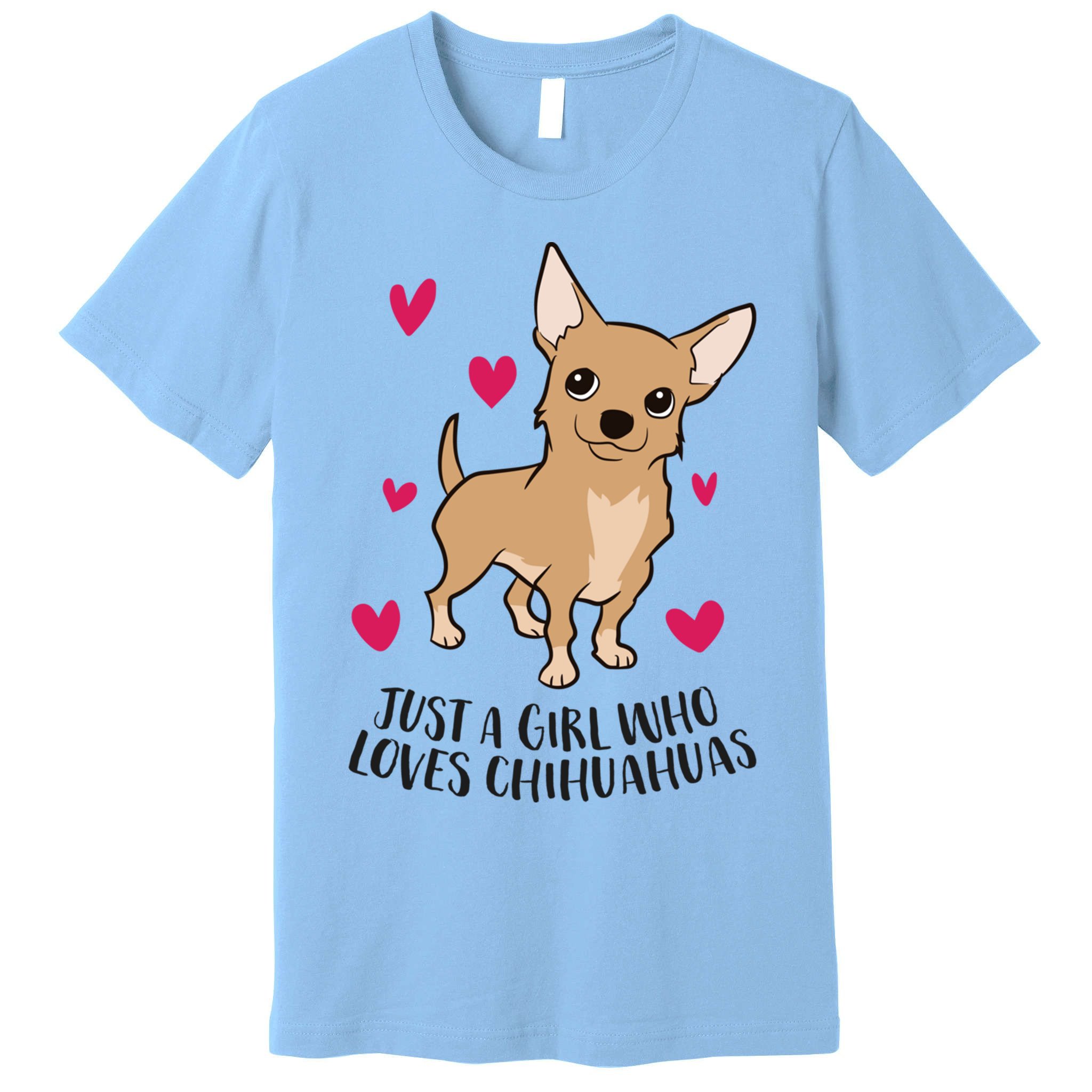 Just A Girl Who Loves Chihuahuas Cute Chihuahua Girl Gift Premium T-Shirt