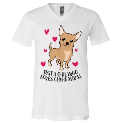 Just A Girl Who Loves Chihuahuas Cute Chihuahua Girl Gift V-Neck T-Shirt