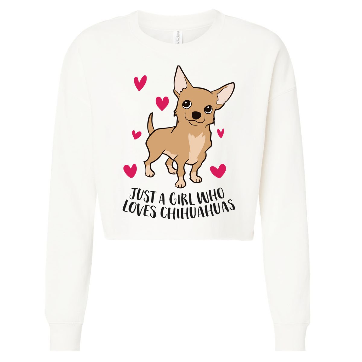 Just A Girl Who Loves Chihuahuas Cute Chihuahua Girl Gift Cropped Pullover Crew