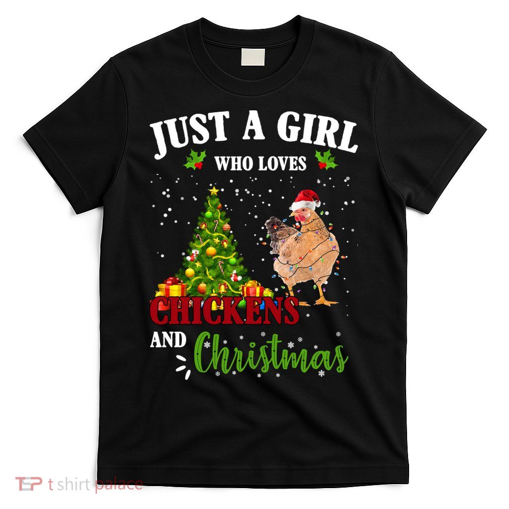 Just A Girl Who Loves Chickens And Christmas T-Shirt