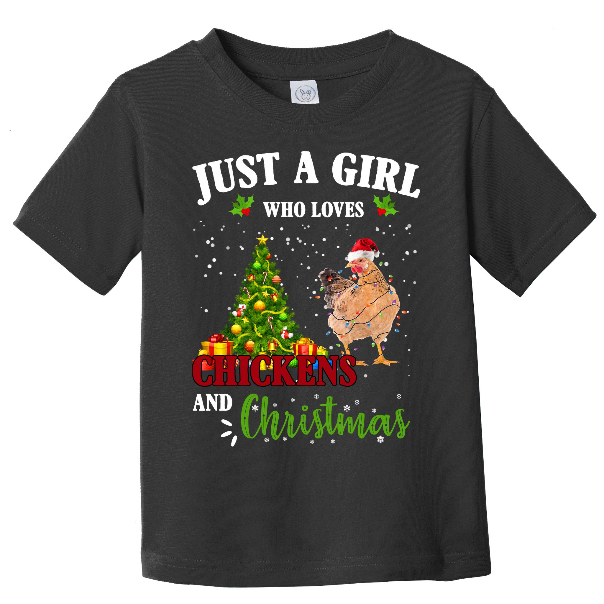 Just A Girl Who Loves Chickens And Christmas Toddler T-Shirt