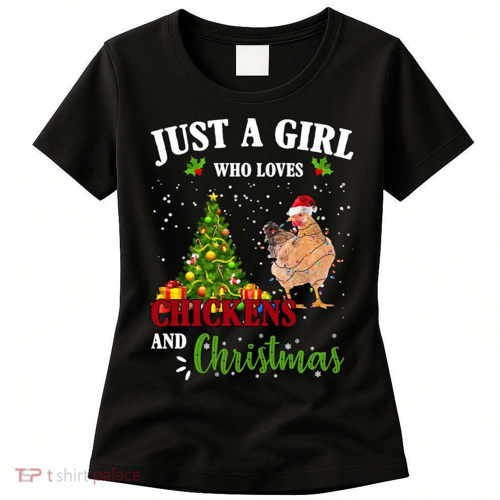 Just A Girl Who Loves Chickens And Christmas Womens T-Shirt