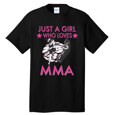 Just A Girl Who Loves MMA Mixed Martial Arts Tall T-Shirt