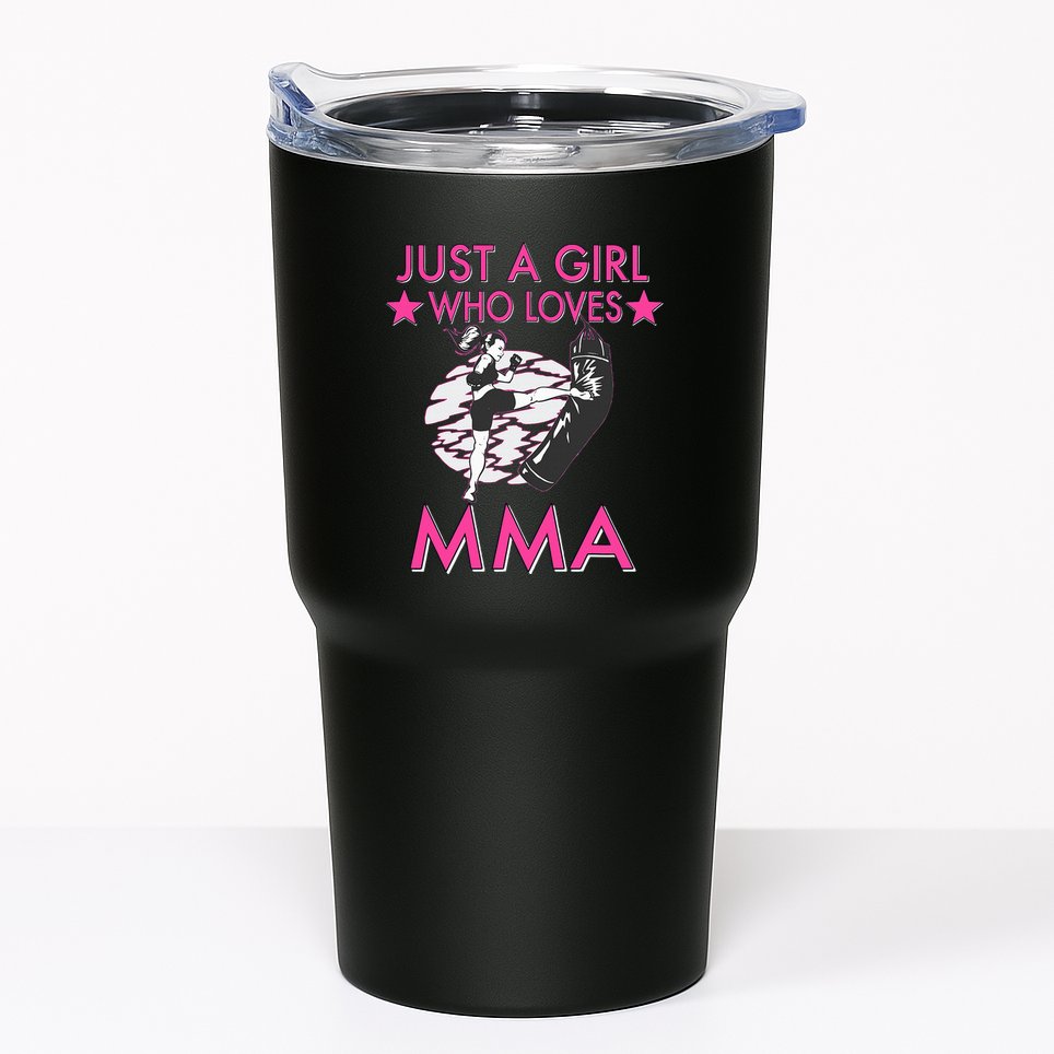 Just A Girl Who Loves MMA Mixed Martial Arts Tumbler