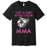 Just A Girl Who Loves MMA Mixed Martial Arts Premium T-Shirt