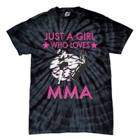 Just A Girl Who Loves MMA Mixed Martial Arts Tie-Dye T-Shirt