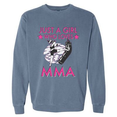 Just A Girl Who Loves MMA Mixed Martial Arts Garment-Dyed Sweatshirt