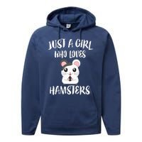 Just A Girl Who Loves Hamsters Animal Gift Performance Fleece Hoodie