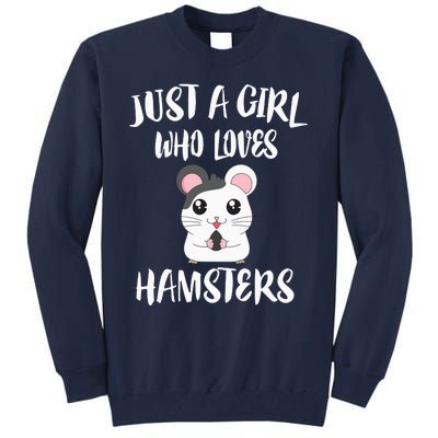 Just A Girl Who Loves Hamsters Animal Gift Tall Sweatshirt