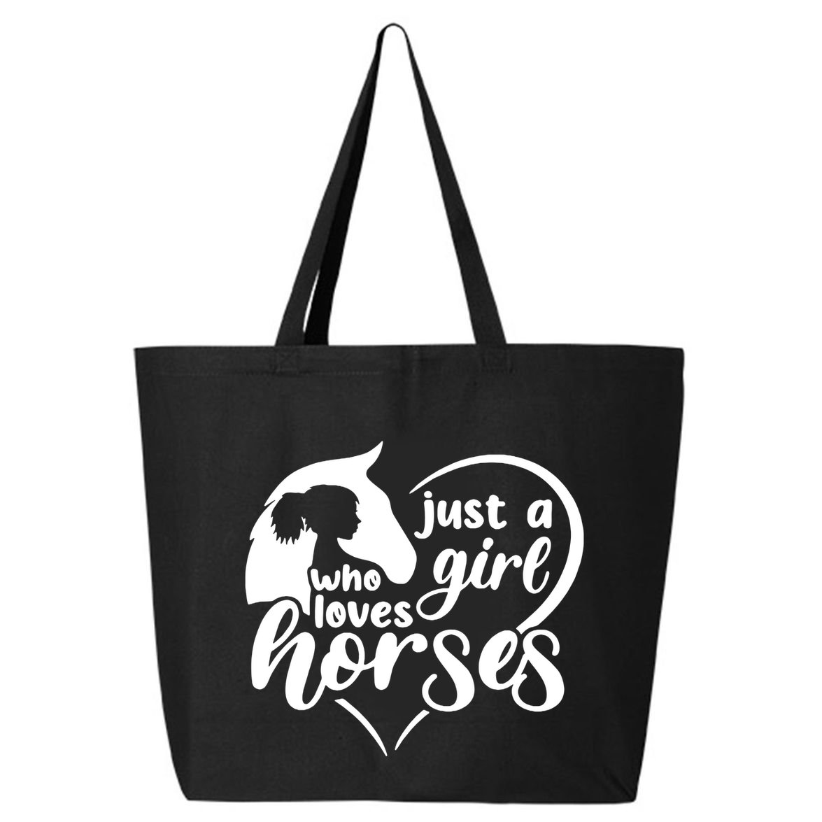 Just A Girl Who Loves Horses 25L Jumbo Tote