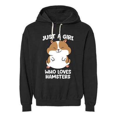 Just A Girl Who Loves Hamsters Cute Hamster Girl Garment-Dyed Fleece Hoodie